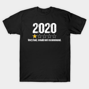 2020 One Star Rating Very Bad Would Not Recomd T-Shirt